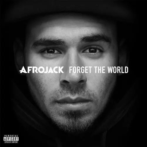 Forget the world afrojack - the, world,